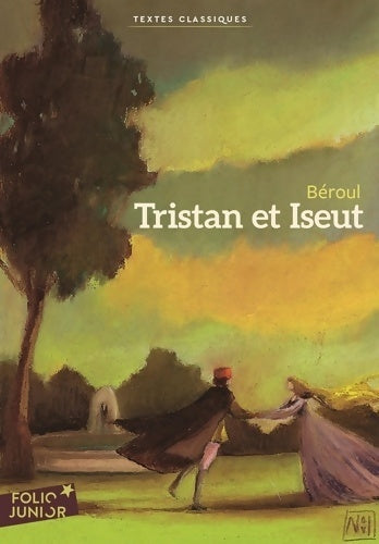 Tristan et Iseut - Béroul - Livre
