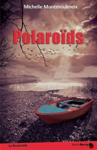 Polaroïds - Michelle Montmoulineix - Livre