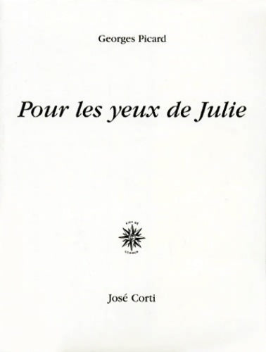Pour les yeux de Julie - Georges Picard - Livre