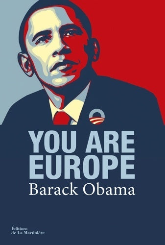 You are Europe. Discours prononcé à Hanovre le 25 - Barack Obama - Livre