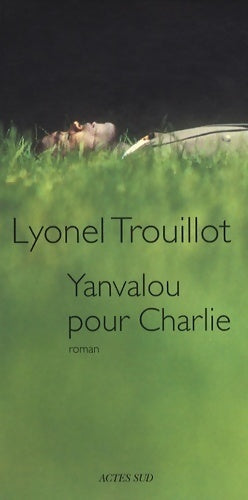 Yanvalou pour Charlie - Lyonel Trouillot - Livre