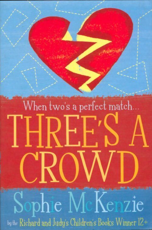 Three's a crowd - Sophie McKenzie - Livre