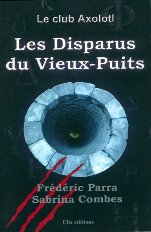 Les disparus du vieux-puits - Frédéric Parra, Sabrina Combes - Livre