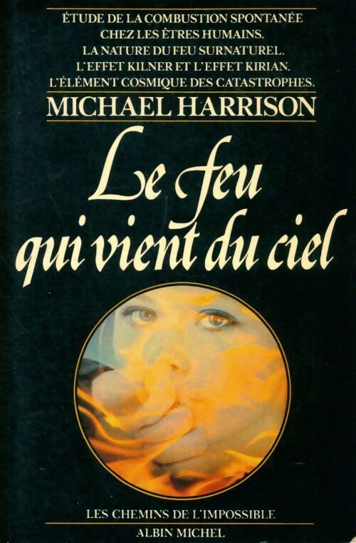 Le feu qui vient du ciel - Michael Harrison - Livre