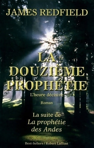 La douzième prophétie - James Redfield - Livre