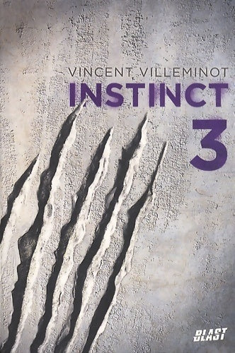 Instinct Tome III - Vincent Villeminot - Livre