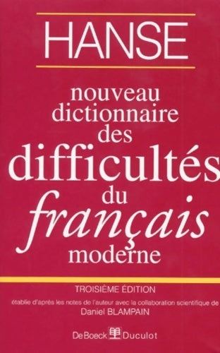 Nouveau dictionnaire des difficultés du français moderne - Joseph Hanse - Livre