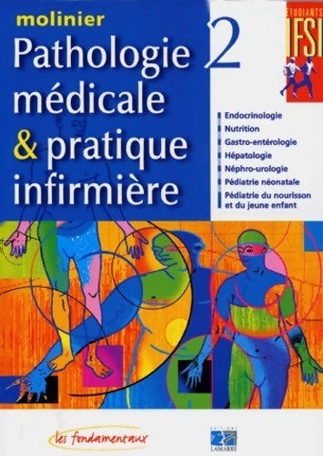 Pathologie médicale & pratique infirmière Tome II - Collectif - Livre