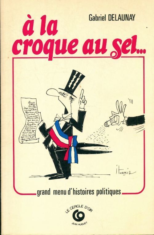 A la croque au sel... - Gabriel Delaunay - Livre
