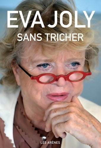 Sans tricher - Eva Joly - Livre