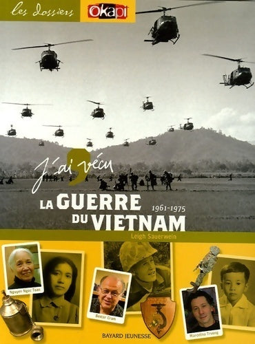 J'ai vécu la guerre du Vietnam - Leigh Sauerwein - Livre