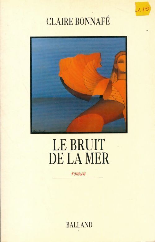Le bruit de la mer - Bonnafe C. - Livre