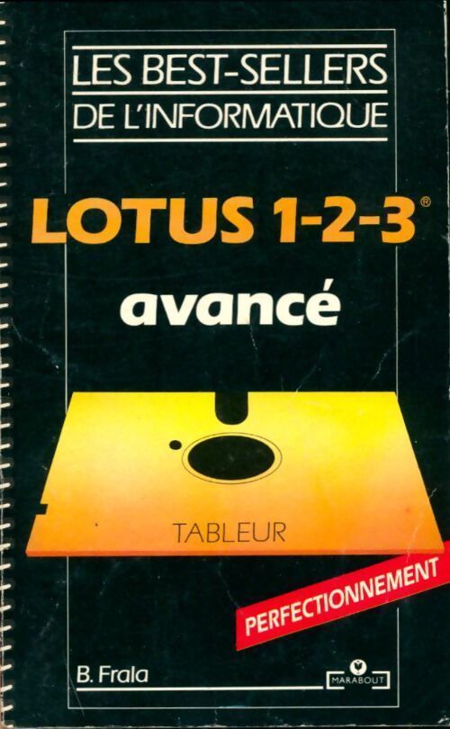 Lotus 1-2-3 avancé - B. Frala - Livre