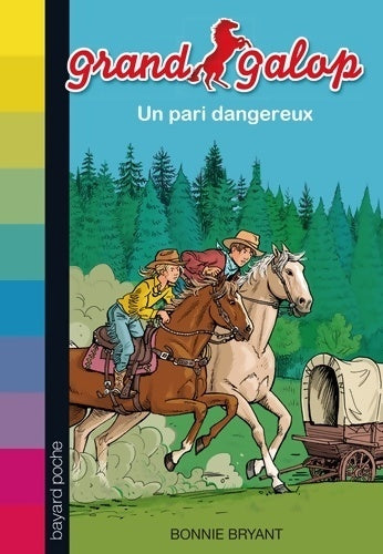 Un pari dangereux - Bonnie Bryant - Livre