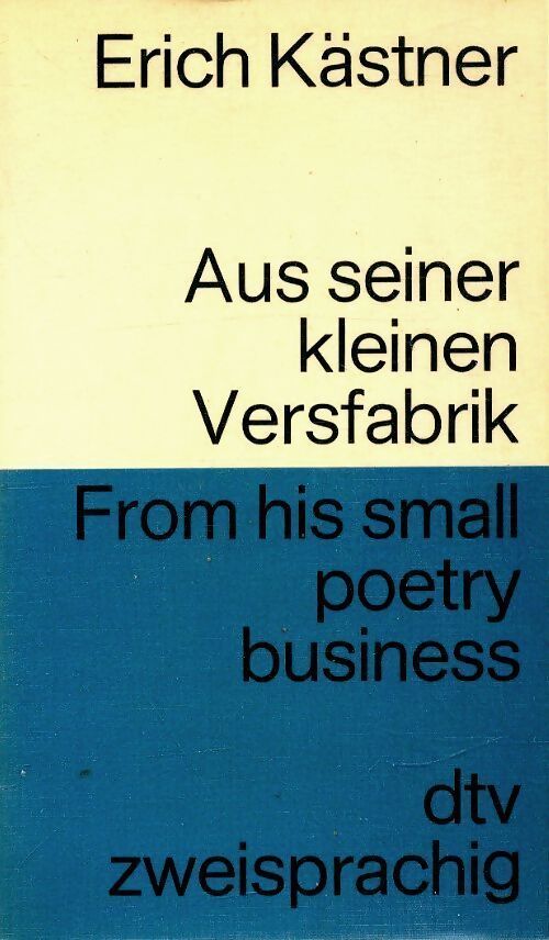 Aus-seiner-kleinen-versfabrik/ From-his-small-poetry-business - Erich Kästner - Livre