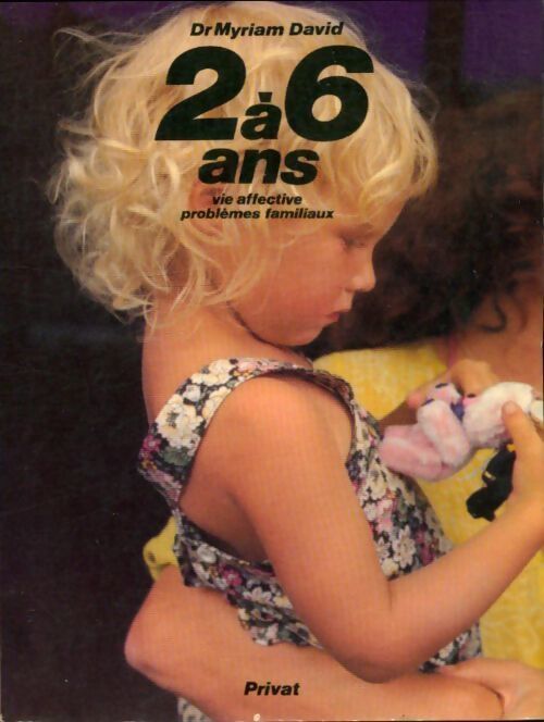 L'enfant de 2 à 6 ans - Myriam David - Livre