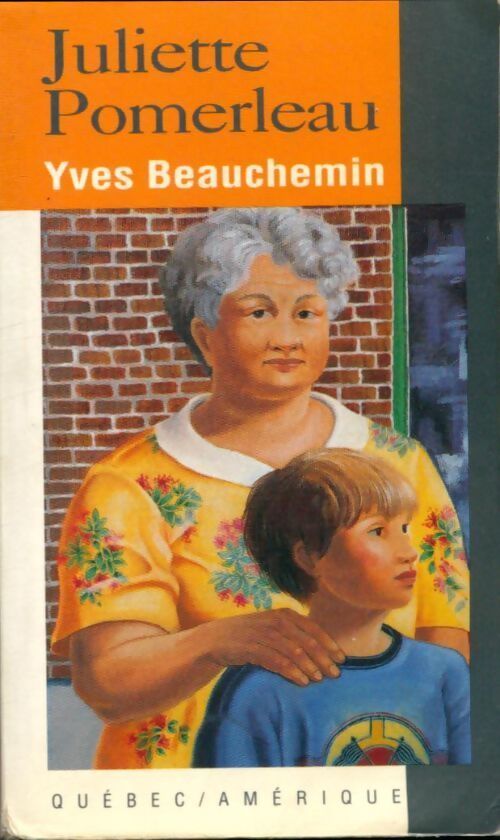 Juliette Pomerleau - Yves Beauchemin - Livre