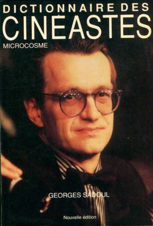 Dictionnaire des cinéastes - Georges Sadoul - Livre