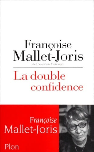 La double confidence - Françoise Mallet-Joris - Livre