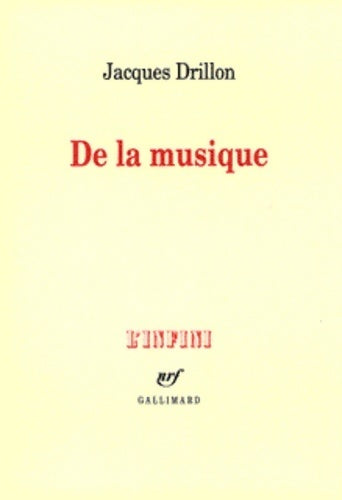 De la musique - Jacques Drillon - Livre