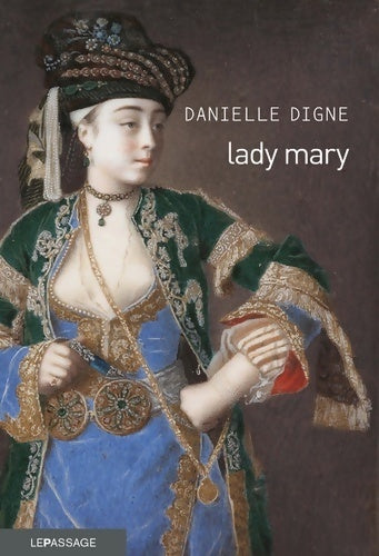 Lady Mary - Danielle Digne - Livre