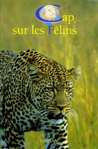 Cap sur les félins - Géraldine Véron - Livre