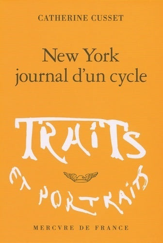 New York, journal d'un cycle - Catherine Cusset - Livre