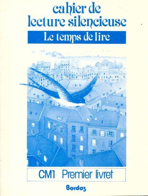 Cahier de lecture silencieuse CM1 1er livret - Alain Blum - Livre