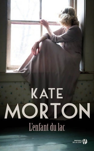 L'enfant du lac - Kate Morton - Livre