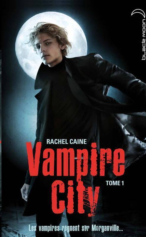 Vampire city Tome I : Bienvenue en enfer - Rachel Caine - Livre