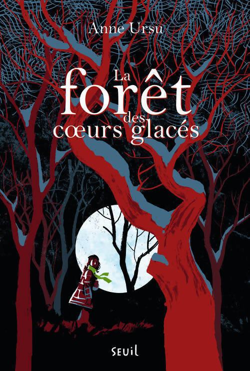 La forêt des coeurs glacés - Anne Ursu - Livre