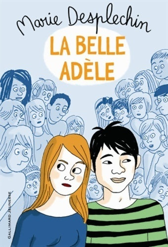 La belle Adèle - Marie Desplechin - Livre