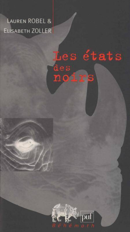 Les états noirs fédéralisme et question raciale aux états-unis - Lauren Robel - Livre