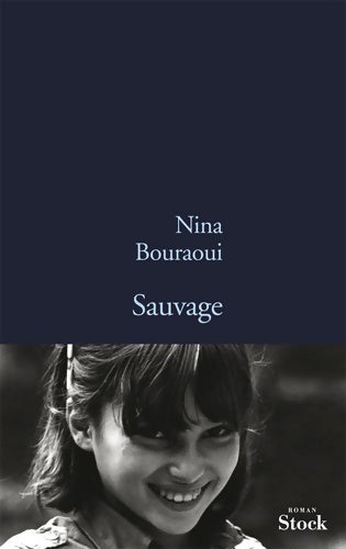 Sauvage - Nina Bouraoui - Livre