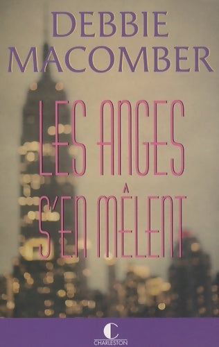 Les anges s'en mêlent - Debbie Macomber - Livre