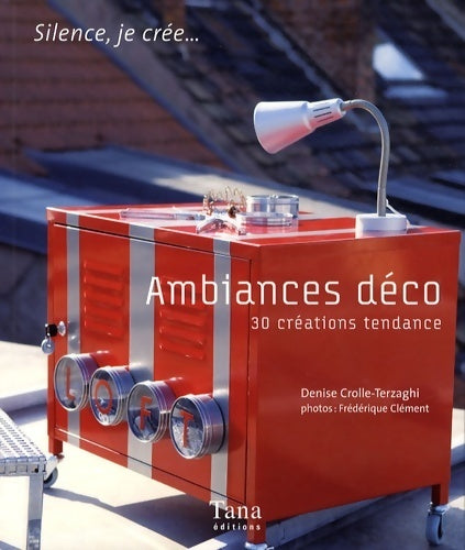 Ambiances déco - Denise Crolle-Terzaghi - Livre