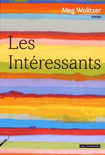 Les intéressants - Meg Wolitzer - Livre