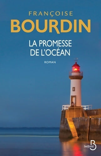 La promesse de l'océan - Françoise Bourdin - Livre