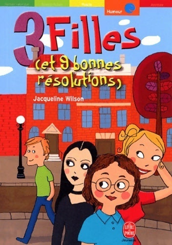 3 filles (et 9 bonnes résolutions) - Jacqueline Wilson - Livre