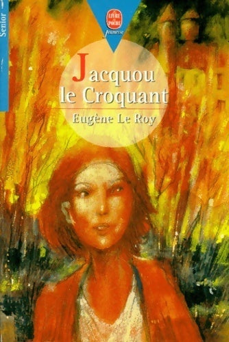 Jacquou le croquant - Eugène Le Roy - Livre