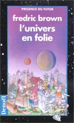 L'univers en folie - Fredric Brown - Livre