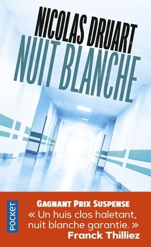 Nuit blanche - Nicolas Druart - Livre