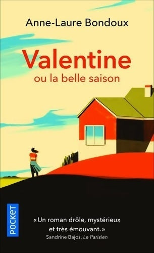 Valentine ou la belle saison - Anne-Laure Bondoux - Livre