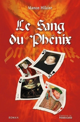 Le sang du phénix - Manon Hilaire - Livre