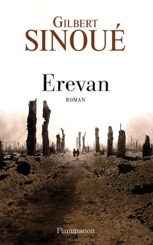 Erevan - Gilbert Sinoué - Livre