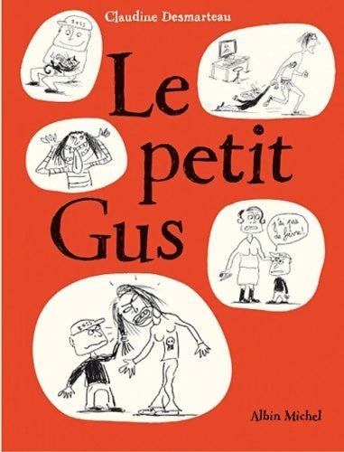 Le petit Gus - Claudine Desmarteau - Livre