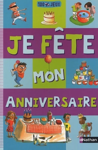 Je fête mon anniversaire - Isabelle Bertrand - Livre
