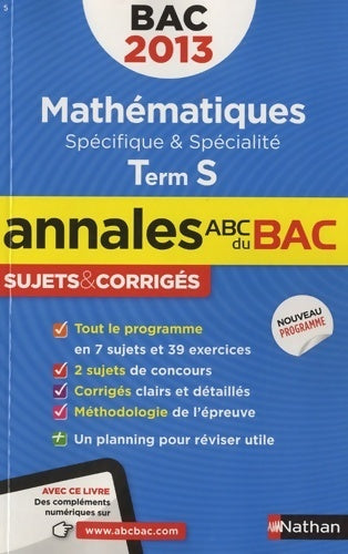 Mathématiques Terminale S sujets & corrigés 2013 - Dominique Besnard - Livre