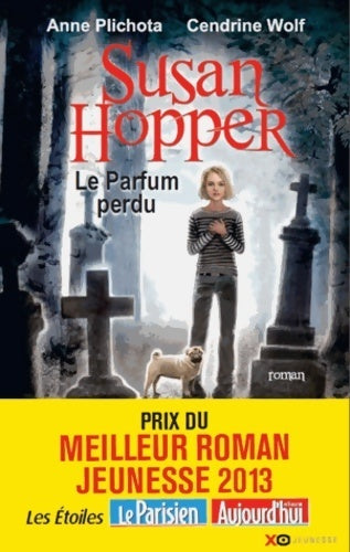 Susan Hopper Tome I : Le parfum perdu - Anne Plichota - Livre