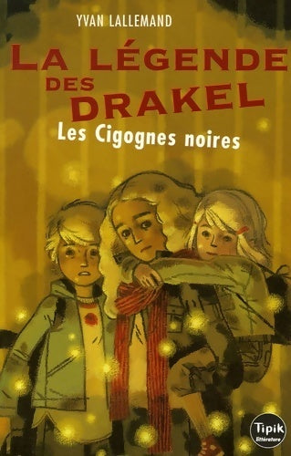 La légende des Drakel Tome II : Les cigognes noires - Yvan Lallemand - Livre
